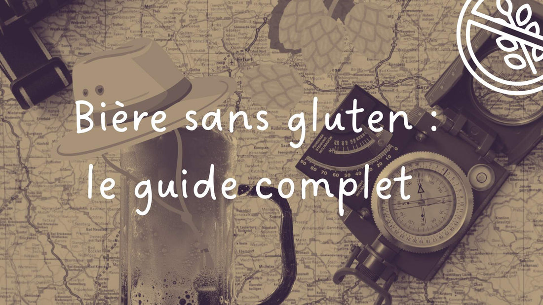 Bière sans gluten : le guide complet pour bien choisir, comprendre et savourer - Free My Beer